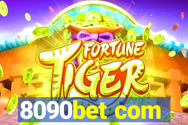 8090bet com